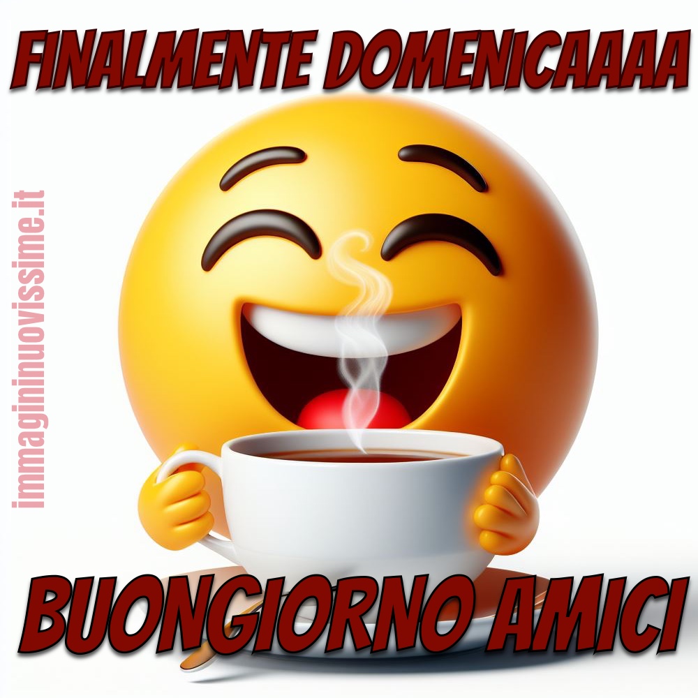 Finalmente Domenicaaa! Buongiorno amici