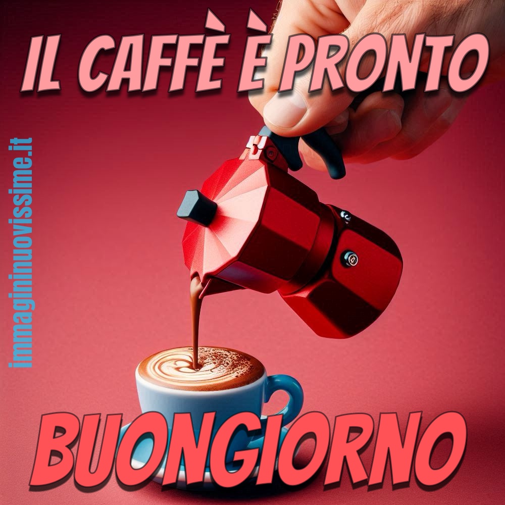 Il caffè è pronto buongiorno